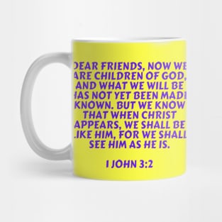 Bible Verse 1 John 3:2 Mug